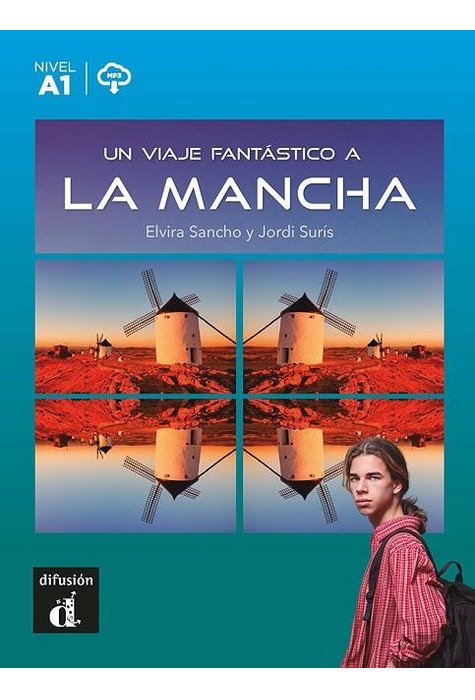 Un viaje fantástico a La Mancha Un viaje fantástico a La Mancha