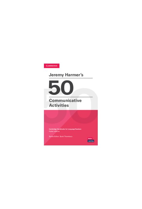 Jeremy Harmer's 50 Communicative Activities