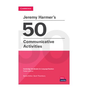 Jeremy Harmer's 50 Communicative Activities