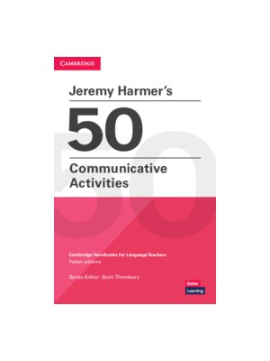 Jeremy Harmer's 50 Communicative Activities