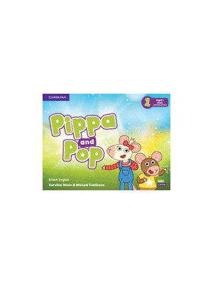 Pippa and Pop Level 1 Pupil's Book with Digital Pack British English