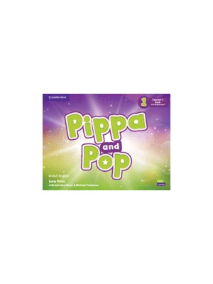 Pippa and Pop Level 1 Teacher's Book with Digital Pack British English