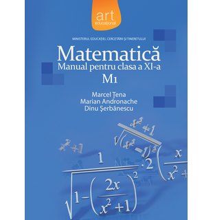 MATEMATICĂ M1. Manual pentru clasa a XI-a