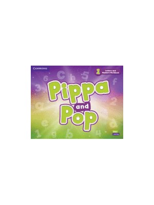 Pippa and Pop Level 1 Letters and Numbers Workbook British English
