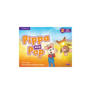 Pippa and Pop Level 2 Pupil's Book with Digital Pack British English