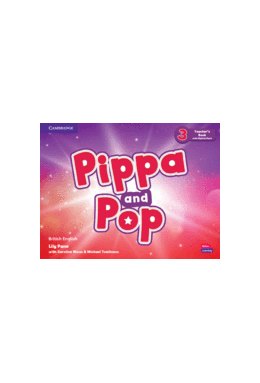 Pippa and Pop Level 3 Teacher's Book with Digital Pack British English