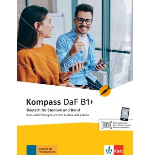 Kompass DaF B1+, Kurs- und Übungsbuch mit Audios und Videos