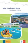 Vier in einem Boot, Auf Tour in Zürich