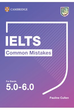 IELTS Common Mistakes for Bands 5.0-6.0