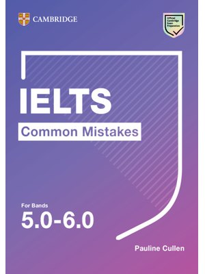 IELTS Common Mistakes for Bands 5.0-6.0