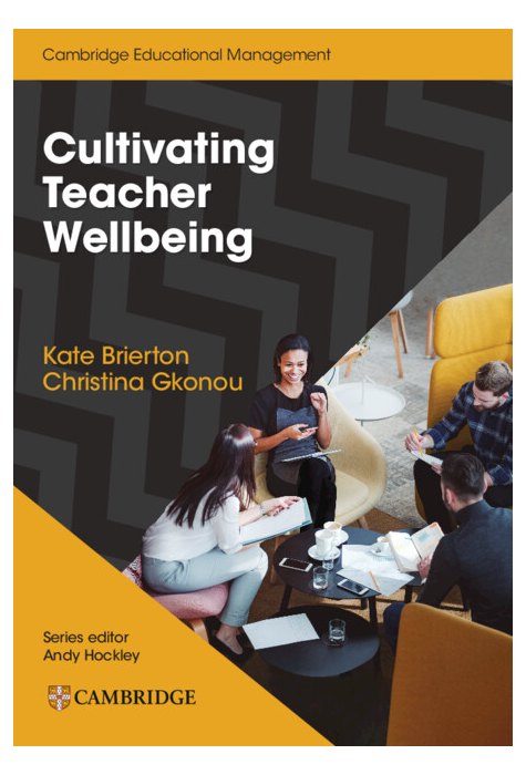 Cultivating Teacher Wellbeing Paperback