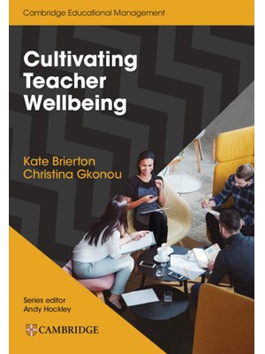 Cultivating Teacher Wellbeing Paperback