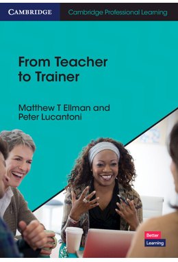 From Teacher to Trainer