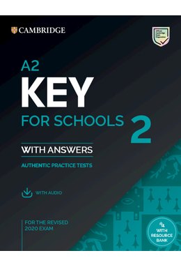 A2 Key for Schools 2 Student's Book with Answers with Audio with Resource Bank