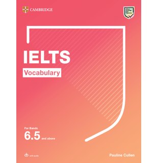 IELTS Vocabulary For Bands 6.5 and above With Answers and Downloadable Audio