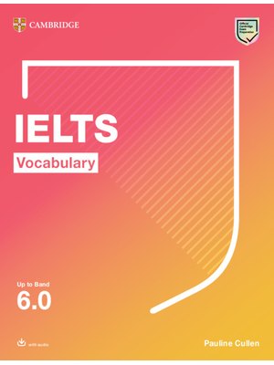 IELTS Vocabulary Up to Band 6.0 With Downloadable Audio