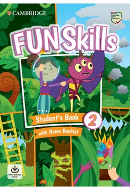 Fun Skills Level 2 Student's Book and Home Booklet with Online Activities