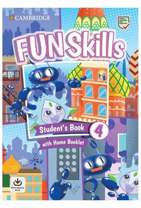 Fun Skills Level 4 Student's Book and Home Booklet with Online Activities