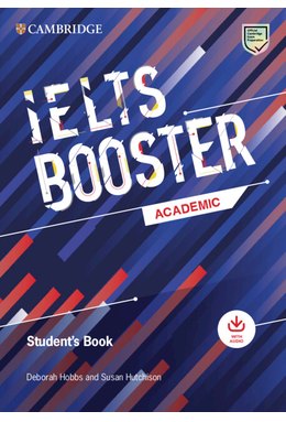Cambridge English Exam Boosters IELTS Booster Academic Student's Book with Answers with Audio