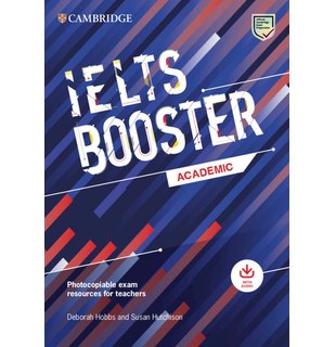 Cambridge English Exam Boosters IELTS Booster Academic with Photocopiable Exam Resources For Teachers