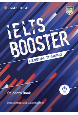Cambridge English Exam Boosters IELTS Booster General Training Student's Book with Answers with Audio