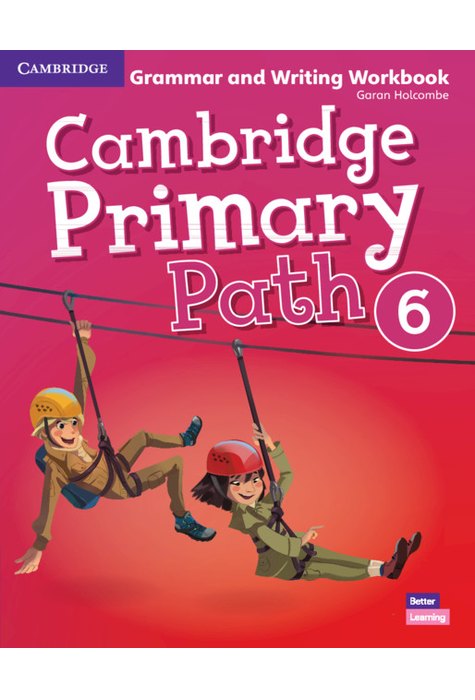 Cambridge Primary Path Level 6 Grammar and Writing Workbook Cambridge Primary Path Level 6 Grammar and Writing Workbook