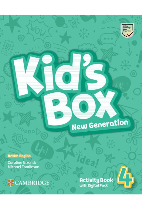 Kid's Box New Generation Level 4 Activity Book with Digital Pack British English Kid's Box New Generation Level 4 Activity Book with Digital Pack British English