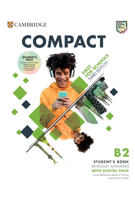 Compact First For Schools B2 First Student's Pack without Answers Compact First For Schools B2 First Student's Pack without Answers