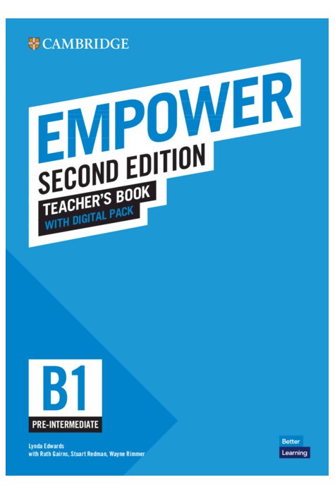Empower Pre-intermediate/B1 Teacher's Book with Digital Pack Empower Pre-intermediate/B1 Teacher's Book with Digital Pack