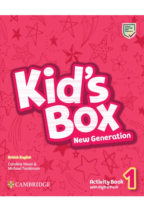 Kid's Box New Generation Level 1 Activity Book with Digital Pack British English Kid's Box New Generation Level 1 Activity Book with Digital Pack British English