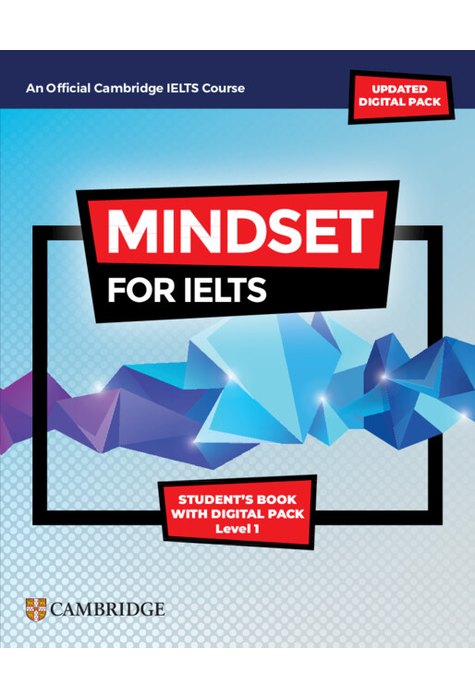 Mindset for IELTS with Updated Digital Pack Level 1 Student’s Book with Digital Pack Mindset for IELTS with Updated Digital Pack Level 1 Student’s Book with Digital Pack