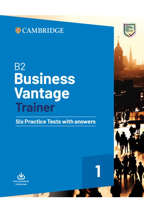 B2 Business Vantage Trainer Six Practice Tests with Answers and Resources Download B2 Business Vantage Trainer Six Practice Tests with Answers and Resources Download