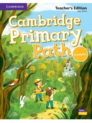 Cambridge Primary Path Foundation Level Teacher's Edition Cambridge Primary Path Foundation Level Teacher's Edition