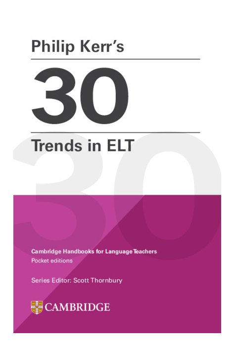 Philip Kerr’s 30 Trends in ELT