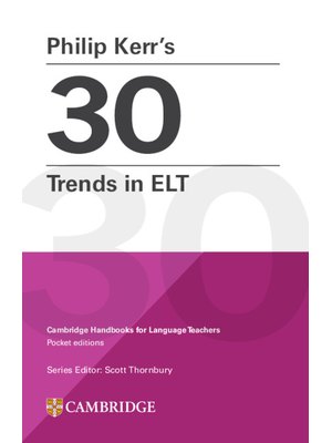 Philip Kerr’s 30 Trends in ELT