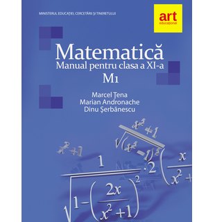 MATEMATICĂ M1. Manual pentru clasa a XI-a