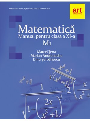 MATEMATICĂ M1. Manual pentru clasa a XI-a