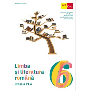 Limba și literatura română. Clasa a VI-a.