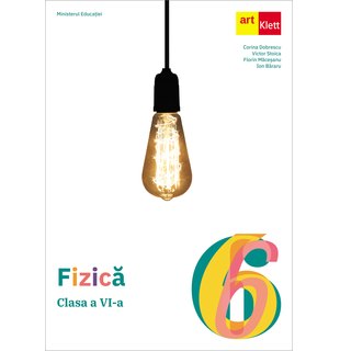 FIZICĂ. Clasa a VI-a