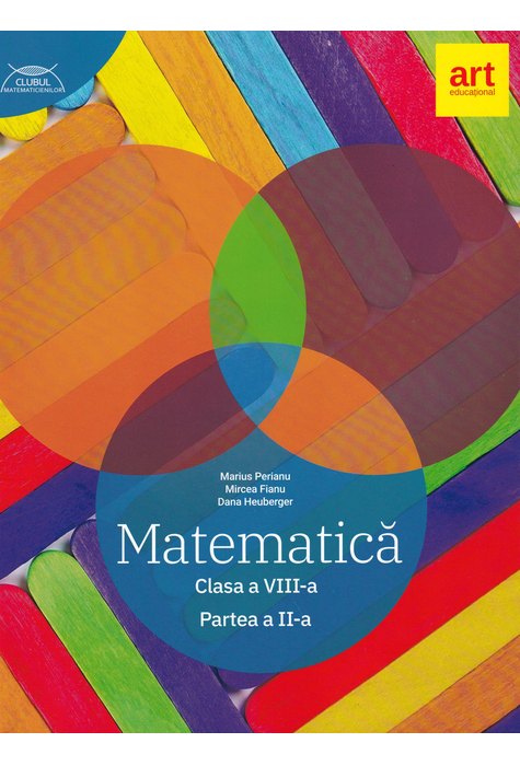 MATEMATICĂ clasa a VIII-a. Semestrul II. CLUBUL MATEMATICIENILOR