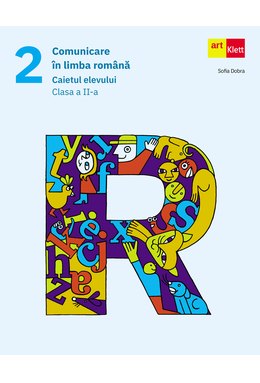 Comunicare în limba română. Caietul elevului. Clasa a II-a.