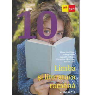 Limba și literatura română. Clasa a X-a.