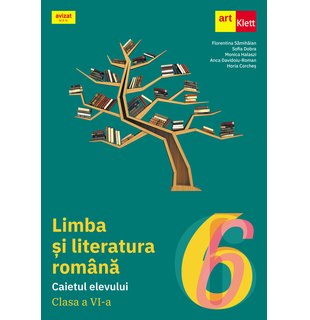 LIMBA ȘI LITERATURA ROMÂNĂ. Caietul elevului. Clasa a VI-a.