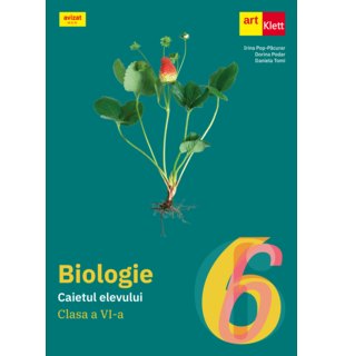 BIOLOGIE. Clasa a VI-a. Caietul elevului