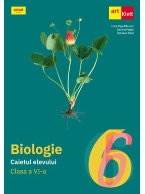 BIOLOGIE. Clasa a VI-a. Caietul elevului