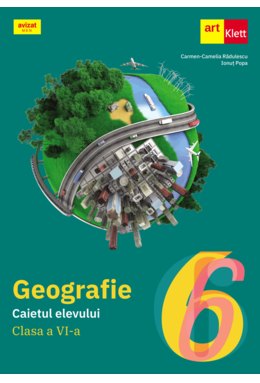 GEOGRAFIE. Clasa a VI-a. Caietul elevului