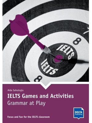IELTS Games and Activities - Grammar at Play, Book with online activities