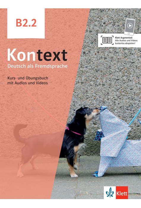 Kontext B2.2 Kurs- und Übungsbuch mit Audios und Videos