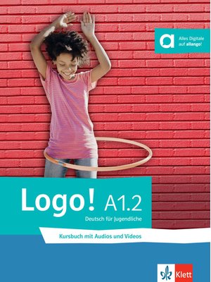 Logo! A1.2, Kursbuch mit Audios und Videos