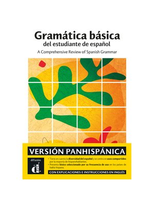 Gramática básica del estudiante de español - Versión panhispánica